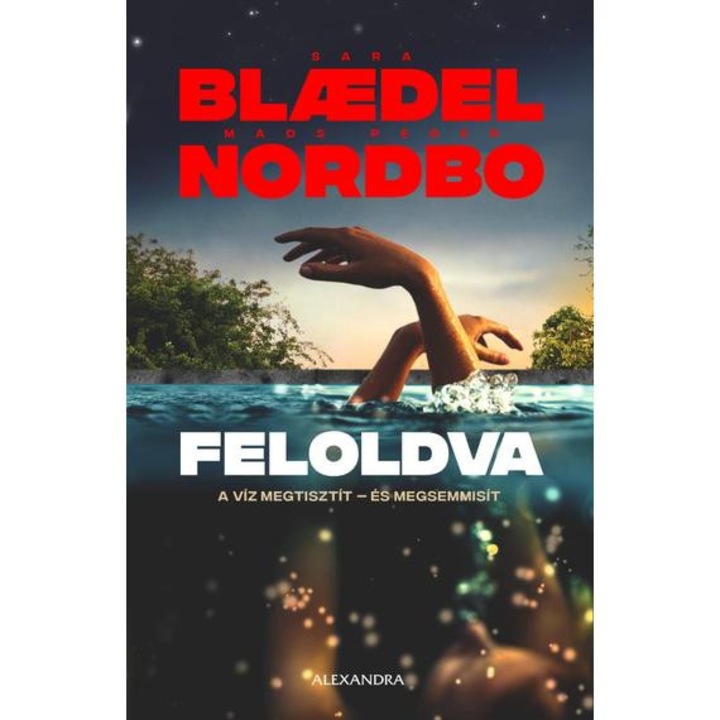 Feloldva - Sara Blaedel-Mads Peder Nordbo