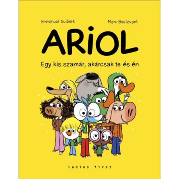 ARIOL 1. - Egy kis szamár, akárcsak te és én - Emmanuel Guibert