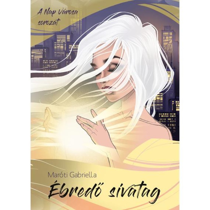 Ébredő sivatag - Maróti Gabriella