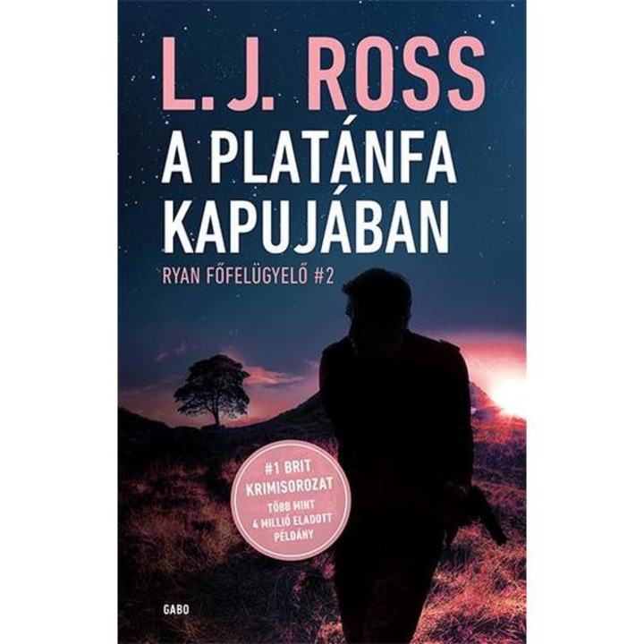 A Platánfa Kapujában - Ryan főfelügyelő 2. - L. J. Ross