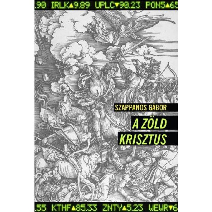 A zöld Krisztus - Szappanos Gábor