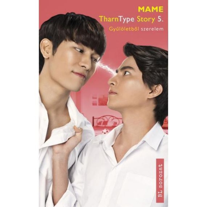 TharnType Story 5. - Gyűlöletből szerelem - Mame