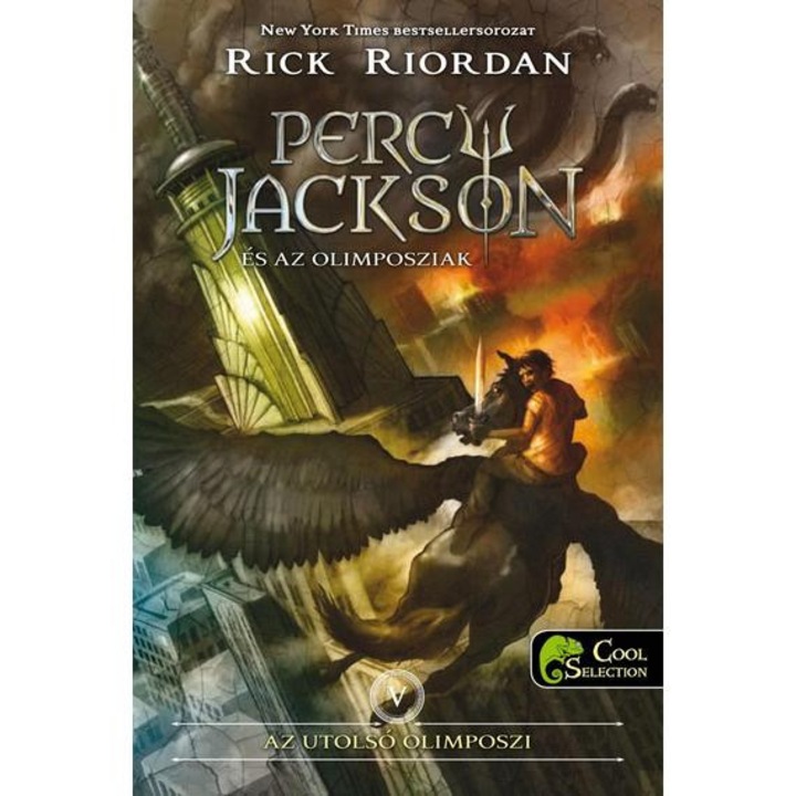 Percy Jackson és az olimposziak 5. - Az utolsó olimposzi - puhatábla - Rick Riordan