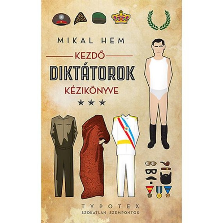 Kezdő diktátorok kézikönyve - Mikal Hem