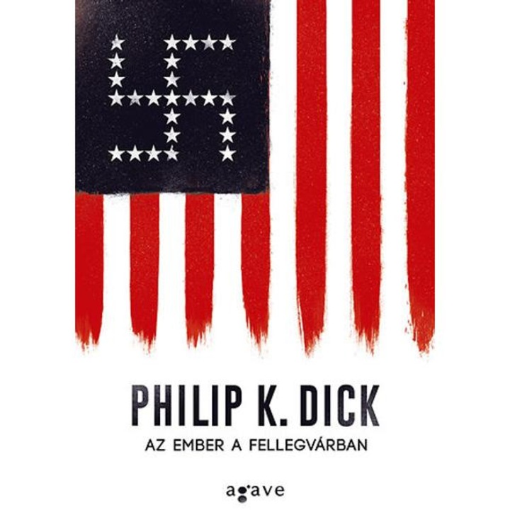 Az ember a Fellegvárban - Philip K. Dick