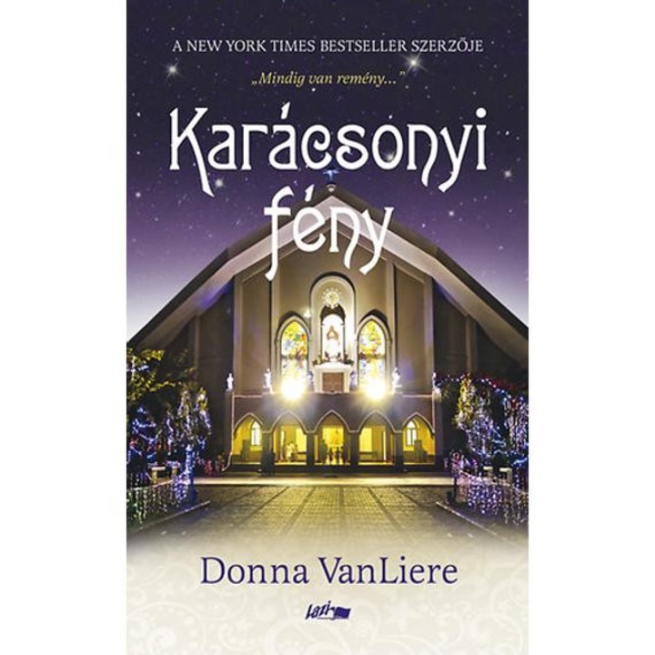 Karácsonyi fény - "Mindig van remény..." - Donna VanLiere