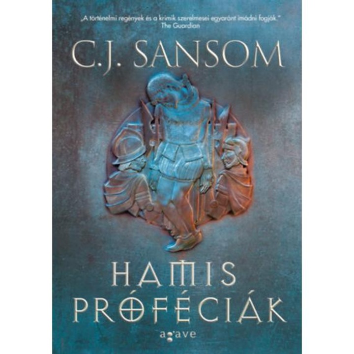 Hamis próféciák I-II. - C. J. Sansom