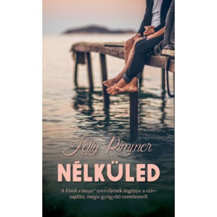 Nélküled - Kelly Rimmer