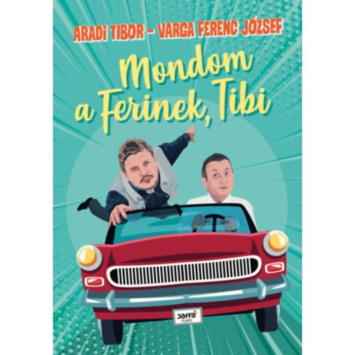 Mondom a Ferinek, Tibi - Aradi Tibor