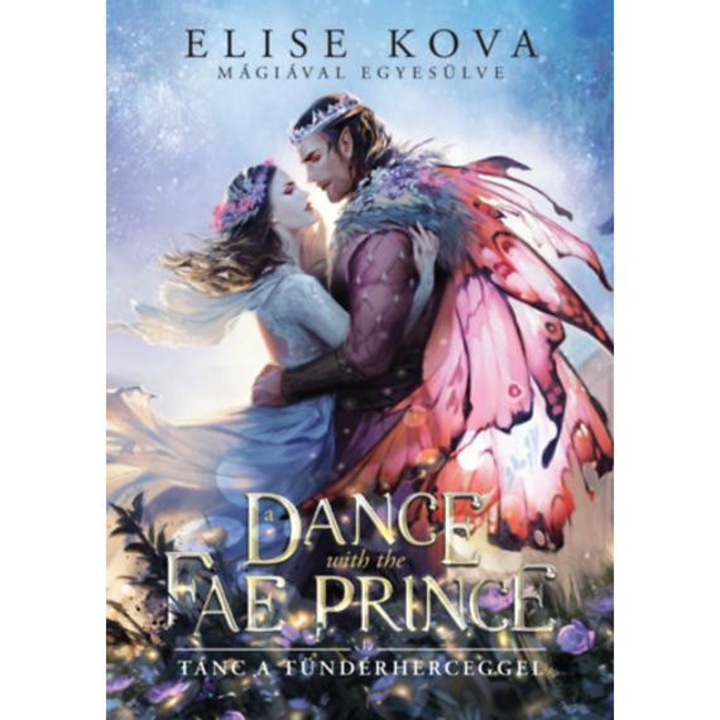 A Dance With The Fae Prince - Tánc a Tündérherceggel - (Különleges kiadás) - Elise Kova