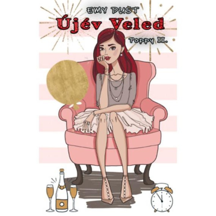 Újév veled - Poppy II. - Emy Dust