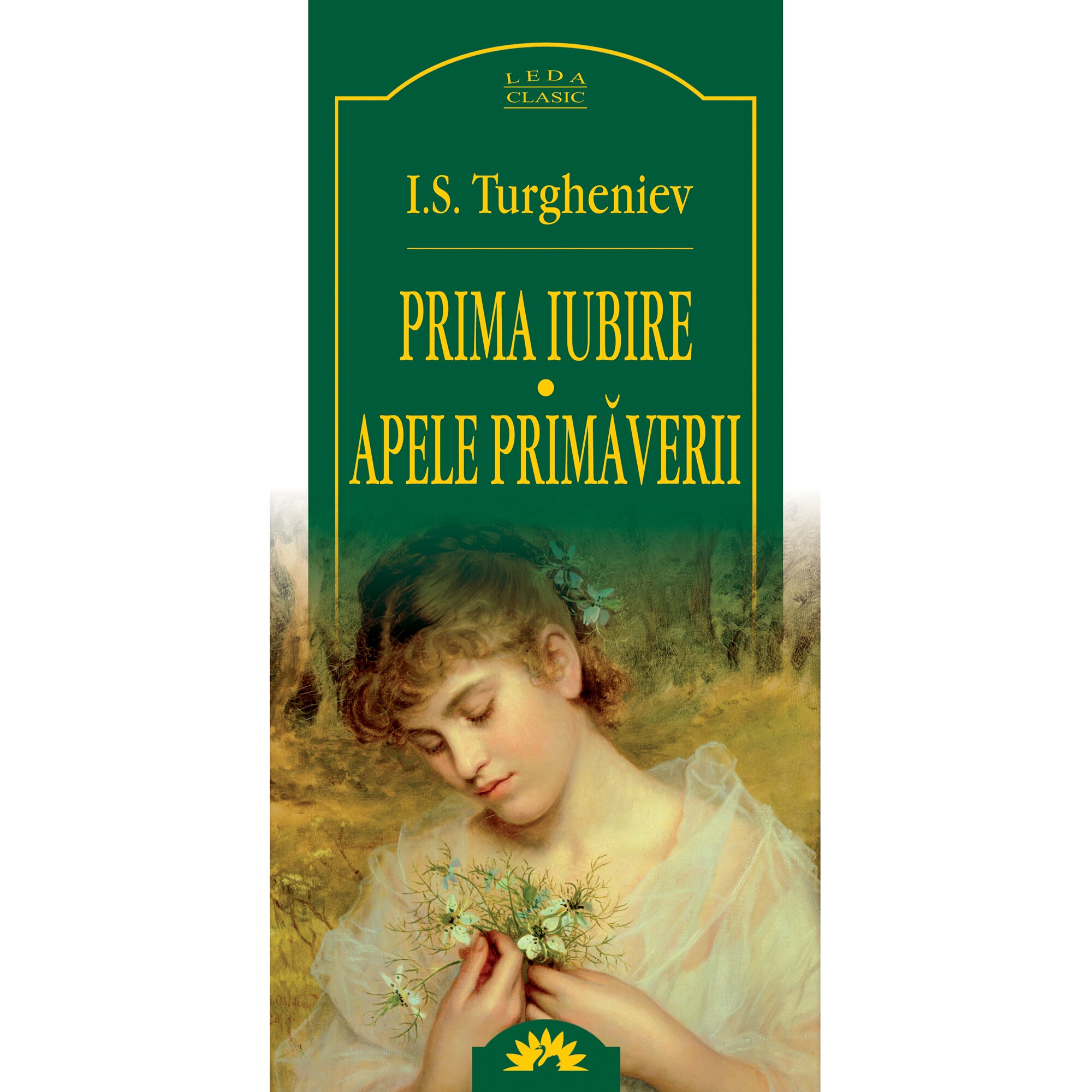Prima iubire. Apele primaverii - Ivan Sergheevici Turgheniev