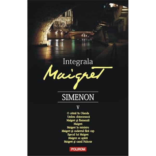 Integrala Maigret. Volumul V - Georges Simenon