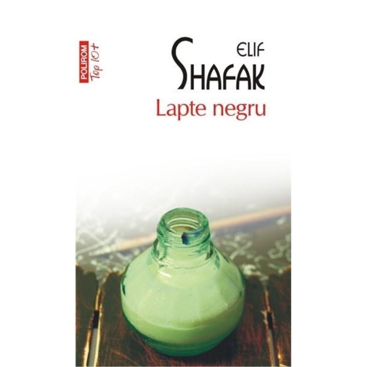 Lapte negru (Top 10) - Elif Shafak