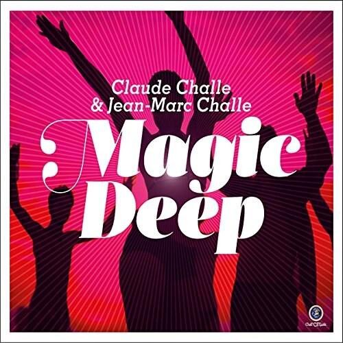 Claude ChalleJean-Marc Challe - Magic Deep - CD