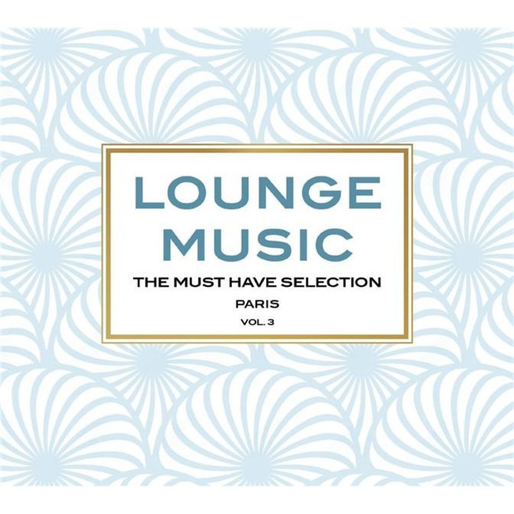 Various Artists - Lounge Music - The Must Have Selection Vol. 3 - CD