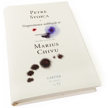 Singuratatea nobletele ei - Petre Stoica Singuratatea nobletele ei - Petre Stoica