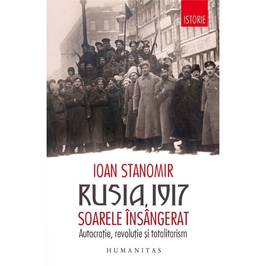 Rusia, 1917 - Ioan Stanomir