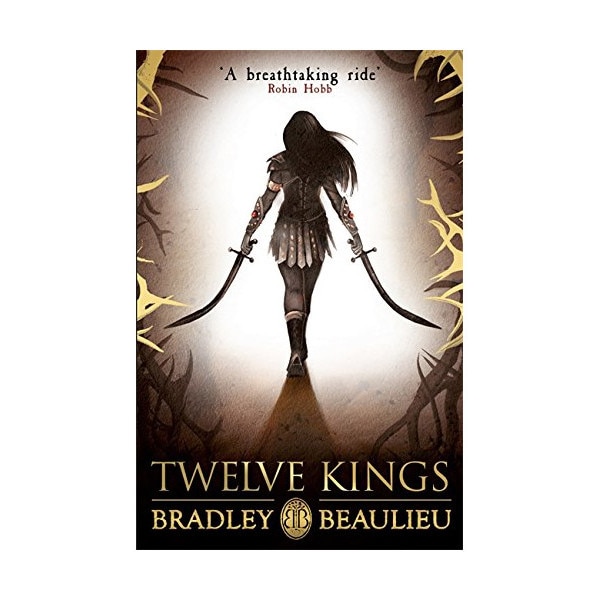 Twelve Kings - Bradley Beaulieu