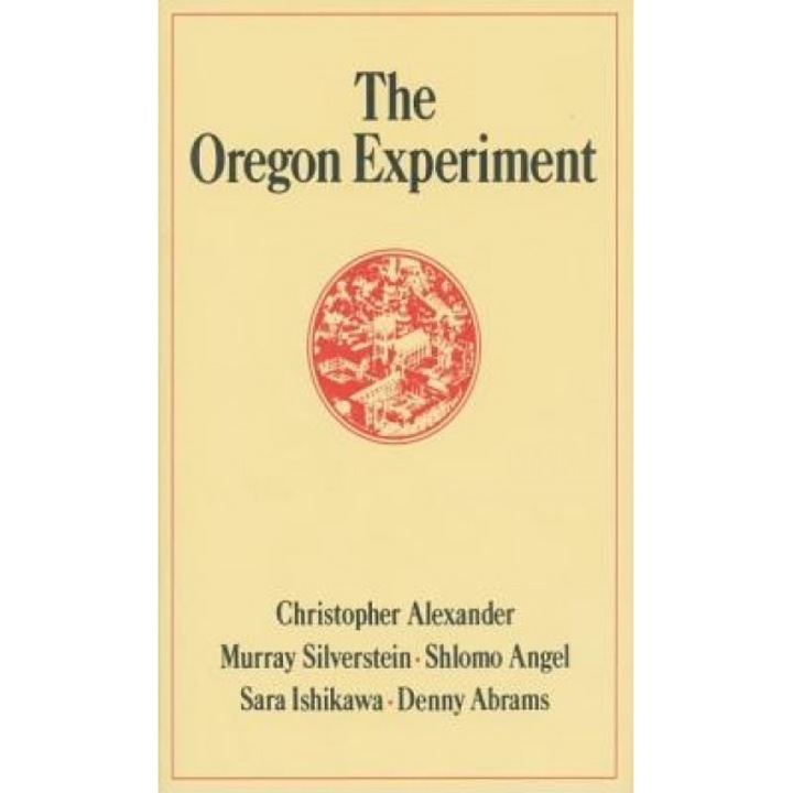 The Oregon Experiment, Christopher Alexander (Author)