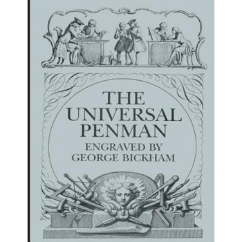 The Universal Penman, George Bickham (Author) The Universal Penman, George Bickham (Author)