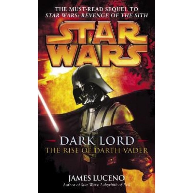 The Rise of Darth Vader, James Luceno