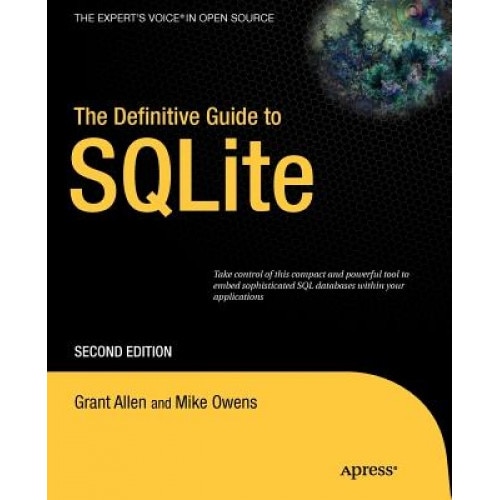 The Definitive Guide to SQLite - Grant Allen (Author)