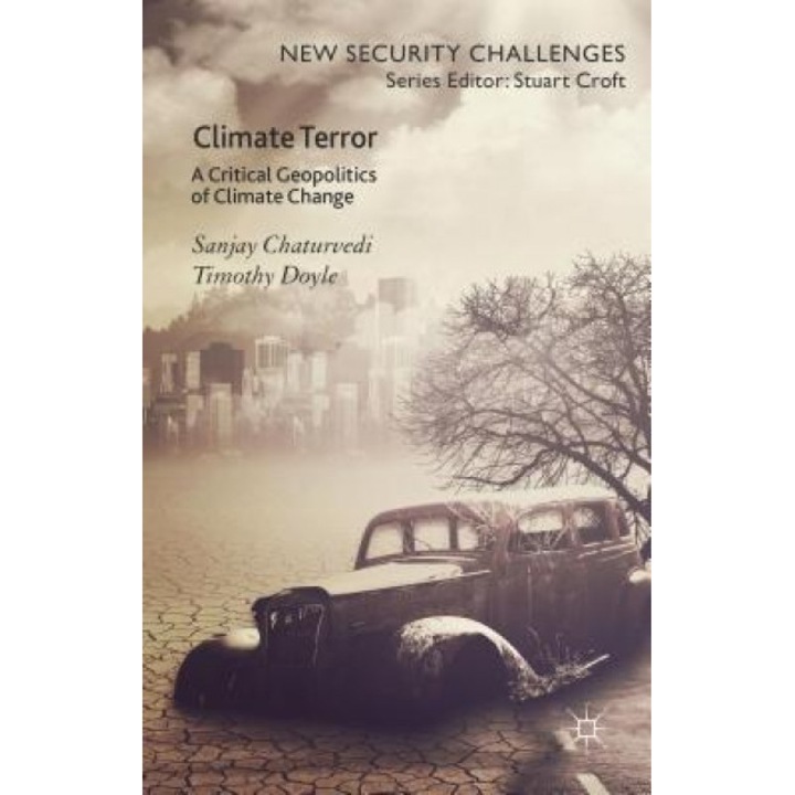 Climate Terror: A Critical Geopolitics of Climate Change, Timothy Doyle (Author)