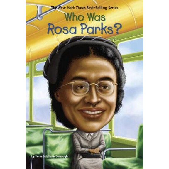 Who Was Rosa Parks?, Yona Zeldis McDonough