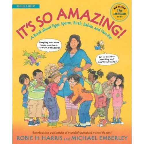 It's So Amazing!: A Book about Eggs, Sperm, Birth, Babies, and Families, Robie H. Harris (Author)