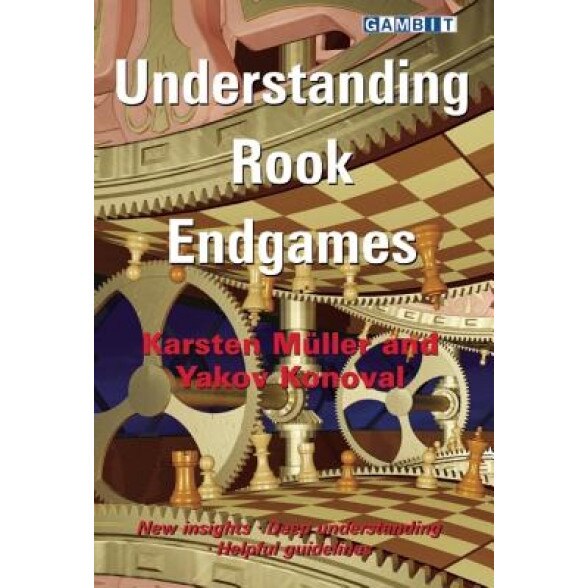 Understanding Rook Endgames, Karsten Muller (Author)