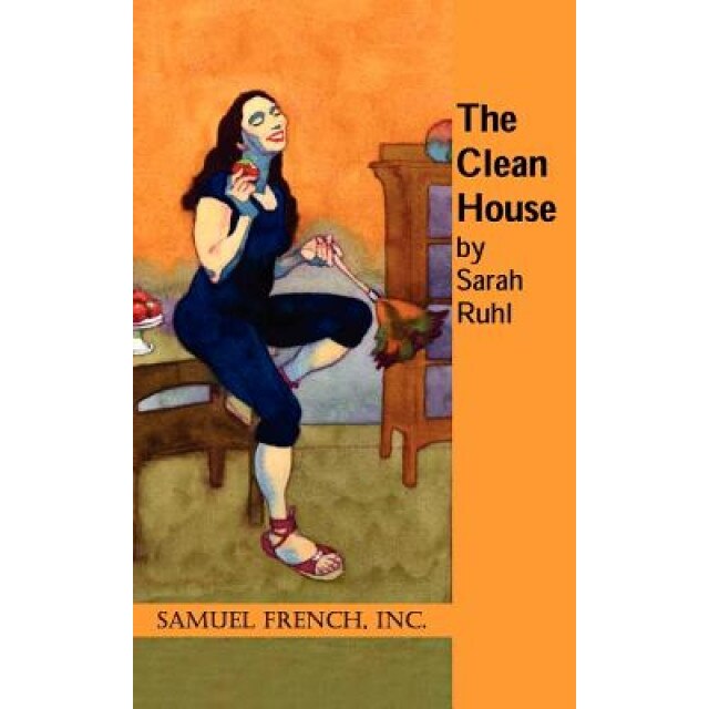 The Clean House, Sarah Ruhl