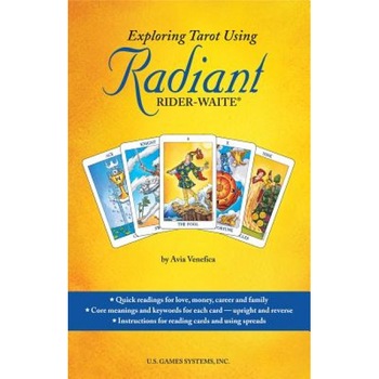 Exploring Tarot Using Radiant Rider-Waite Tarot - Avia Venefica (Author) Exploring Tarot Using Radiant Rider-Waite Tarot - Avia Venefica (Author)