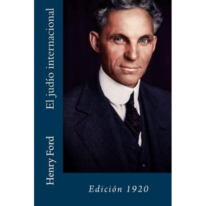 El Judio Internacional: Edicion 1920, Henry, Jr. Ford (Author)