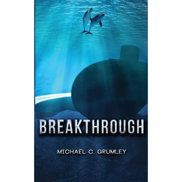 Breakthrough, Michael C. Grumley (Author)