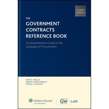 Government Contracts Reference Book, Fourth Edition (Softcover), CCH Incorporated (Author) Government Contracts Reference Book, Fourth Edition (Softcover), CCH Incorporated (Author)