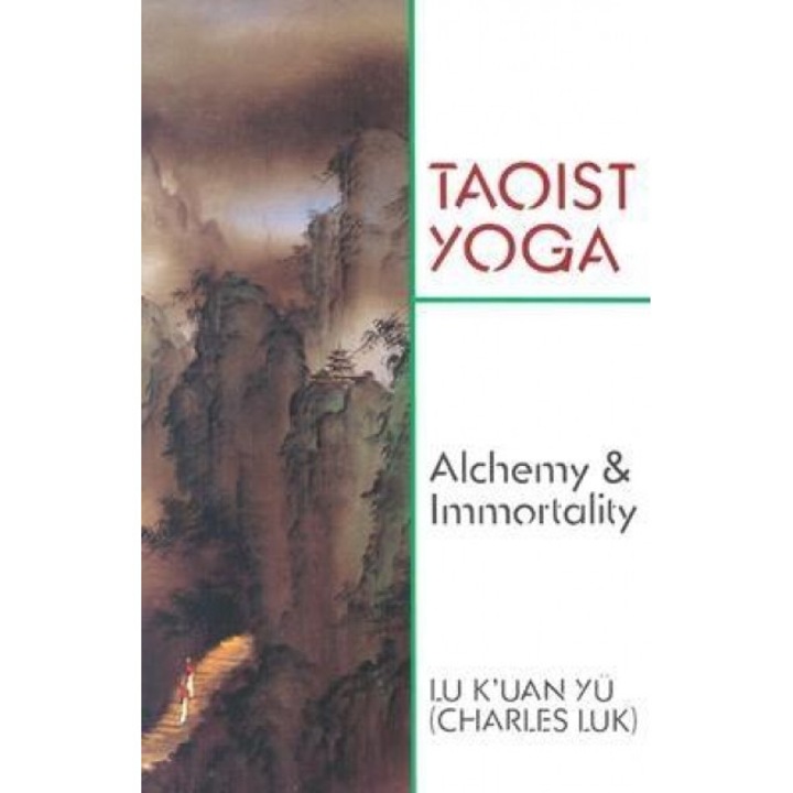 Taoist Yoga: Alchemy and Immortality, Pi Ch'en Chao, Charles Luk