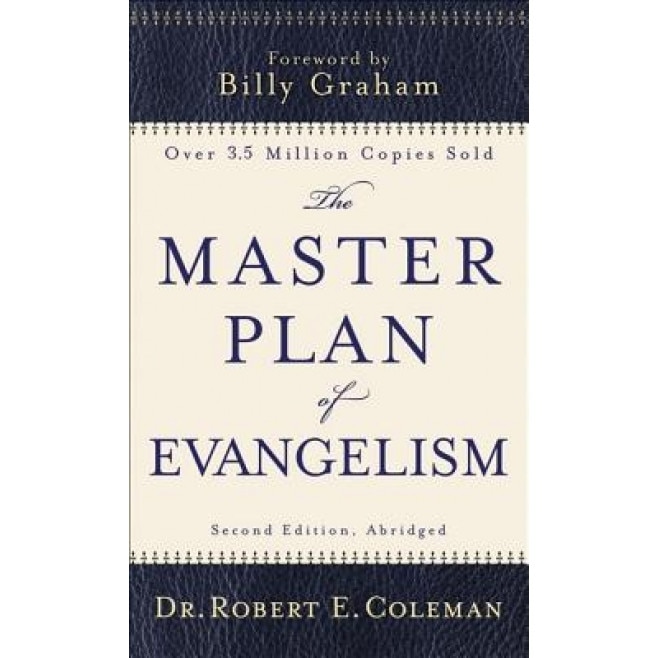 The Master Plan of Evangelism, Robert Coleman (Author)