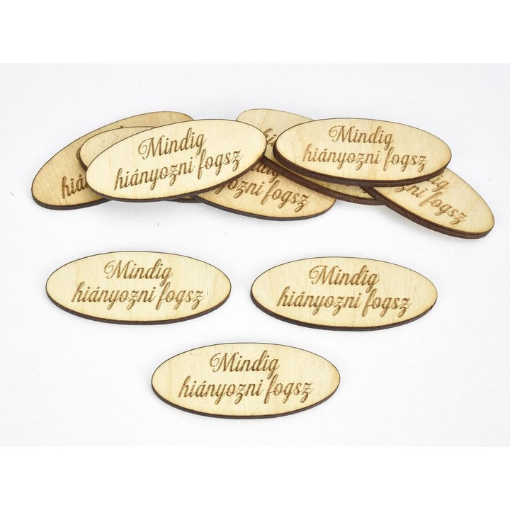 Natúr fa - "Mindig hiányozni..." ovál gravírozott tábla 1, 9x4, 9cm 10db/csomag