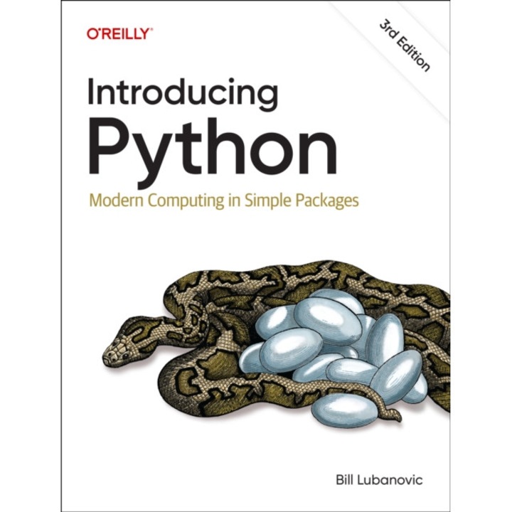 Introducing Python: Modern Computing In Simple Packages - Bill Lubanovic