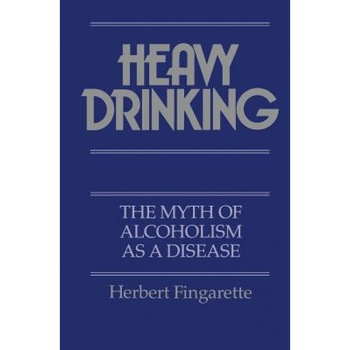 Heavy Drinking - Herbert Fingarette (Author) Heavy Drinking - Herbert Fingarette (Author)