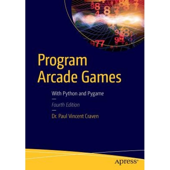 Program Arcade Games: With Python and Pygame - Paul Craven (Author)