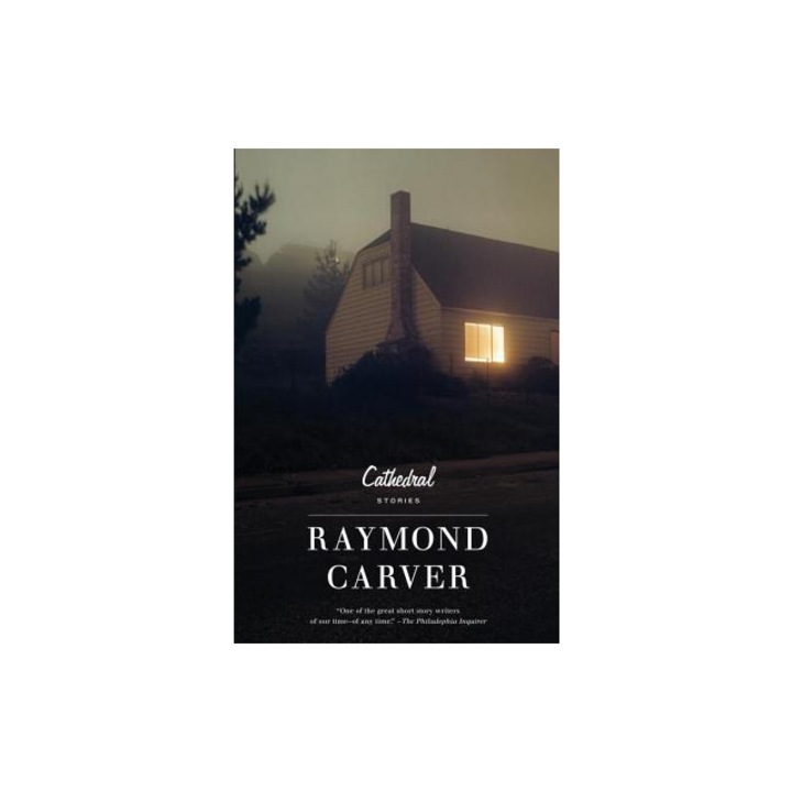 Cathedral, Raymond Carver