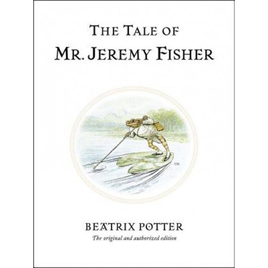 The Tale of Mr. Jeremy Fisher, Beatrix Potter