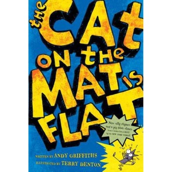 The Cat on the Mat is Flat, Andy Griffiths The Cat on the Mat is Flat, Andy Griffiths