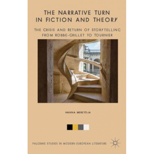 The Narrative Turn in Fiction and Theory, Hanna Meretoja (Author)