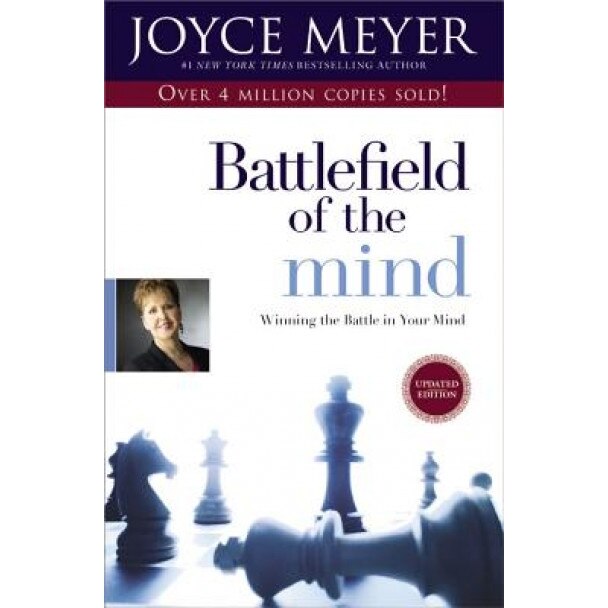 Battlefield of the Mind: Winning the Battle in Your Mind, Joyce Meyer