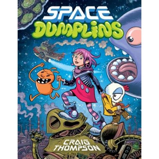 Space Dumplins, Craig Thompson (Author)
