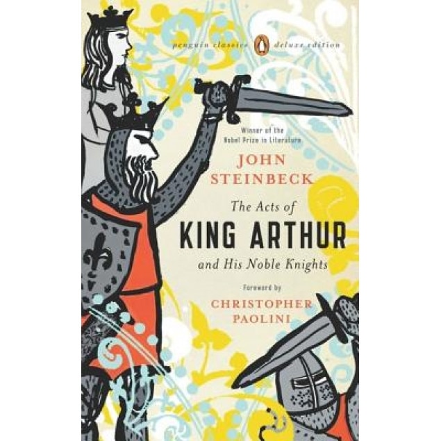 The Acts of King Arthur and His Noble Knights, John Steinbeck