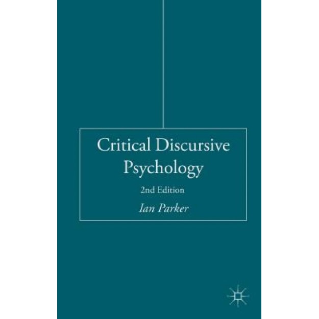 Critical Discursive Psychology - Ian, Professor Parker (Author)